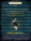 Alice's Adventures in Wonderland and Through the Looking Glass (Chartwell Classics) Cover Image
