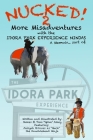 NUCKED! 2 - More Misadventures with the IDORA PARK EXPERIENCE NINJAS Cover Image