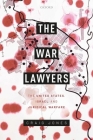 The War Lawyers: The United States, Israel, and Juridical Warfare Cover Image