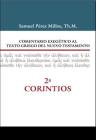 Comentario Exegético Al Texto Griego del Nuevo Testamento - 2 Corintios By Samuel Millos Cover Image