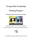 Young Adult Leadership Training Program: Developing Leaders for the Present & Future Cover Image