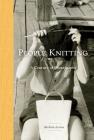 People Knitting: A Century of Photographs Cover Image