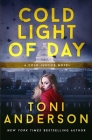 Cold Light of Day By Toni Anderson Cover Image