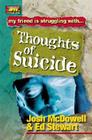 Thoughts of Suicide (Friendship 911) By Josh McDowell, Ed Stewart Cover Image