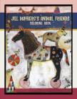 Jill Mayberg's Animal Friends Coloring Book By Jill Mayberg (Illustrator) Cover Image