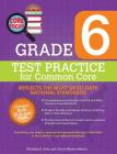 Core Focus Grade 6: Test Practice for Common Core (Barron's Test Prep) By Christine R. Gray, Carrie Meyers, M.S. Cover Image