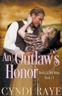 An Outlaw's Honor By Cyndi Raye Cover Image