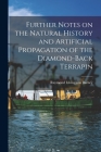 Further Notes on the Natural History and Artificial Propagation of the Diamond-back Terrapin Cover Image