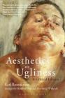 Aesthetics of Ugliness: A Critical Edition By Karl Rosenkranz Cover Image