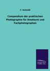 Compendium der praktischen Photographie für Amateure und Fachphotographen Cover Image