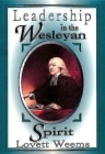 Leadership in the Wesleyan Spirit By Lovett H. Weems Cover Image