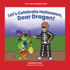 Let's Celebrate Halloween, Dear Dragon! By Marla Conn, Jack Pullan (Illustrator) Cover Image