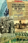 The Great Exhibition of 1851 (Texts in Culture) By Louise Purbrick (Editor) Cover Image