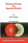 Maximum Entropy and Bayesian Methods (Fundamental Theories of Physics #39) By P. F. Fougère (Editor) Cover Image