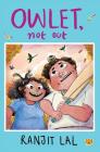 Owlet, Not Out By Ranjit Lal Cover Image