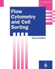 Flow Cytometry and Cell Sorting (Springer Lab Manuals) By Andreas Radbruch (Editor) Cover Image