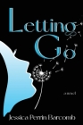 Letting Go By Jessica Perrin Barcomb Cover Image