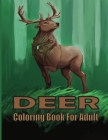 deer coloring book for adult: (A Unique Collection Of deer Coloring Pages) Cover Image