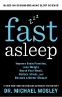 Fast Asleep: Improve Brain Function, Lose Weight, Boost Your Mood, Reduce Stress, and Become a Better Sleeper Cover Image