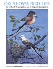 Oklahoma Bird Life By Frederick M. Baumgartner, A. Marguerite Baumgartner Cover Image