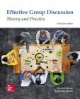 Looseleaf for Effective Group Discussion: Theory and Practice By Gloria Galanes, Katherine Adams Cover Image