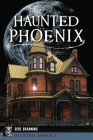 Haunted Phoenix (Haunted America) Cover Image