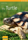 My Turtle (My Pet Series) Cover Image