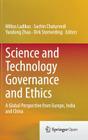 Science and Technology Governance and Ethics: A Global Perspective from Europe, India and China Cover Image