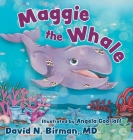 Maggie the Whale By David N. Birman, Angela Gooliaff (Illustrator) Cover Image