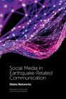 Social Media in Earthquake-Related Communication: Shake Networks By Francesca Comunello, Simone Mulargia Cover Image