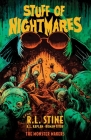 Stuff of Nightmares: The Monster Makers By R.L. (Robert) Stine, A.L. (Alan) Kaplan (Illustrator), Roman Titov (Colorist) Cover Image