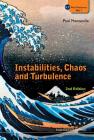 Instabilities, Chaos and Turbulence (2nd Edition) (ICP Fluid Mechanics #1) By Paul Manneville Cover Image