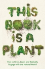 This Book Is a Plant By Anthology Anthology Cover Image