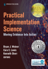 Practical Implementation Science: Moving Evidence Into Action Cover Image