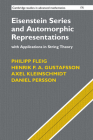 Eisenstein Series and Automorphic Representations: With Applications in String Theory (Cambridge Studies in Advanced Mathematics #176) By Philipp Fleig, Henrik P. a. Gustafsson, Axel Kleinschmidt Cover Image