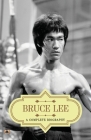 Bruce Lee: A Complete Biography By Abhishek Kumar Cover Image