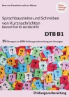 Sprachbausteine Deutsch-Test für den Beruf (DTB) B1: 20 Übungen zur DTB-Prüfungsvorbereitung mit Lösungen By Rosa Von Trautheim, Lara Pilzner Cover Image