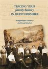 Tracing Your Family History in Hertfordshire Cover Image