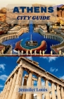 Athens City Guide 2024-2025: Unravel the Timeless Mysteries of Greece's Capital Cover Image