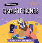 Smartphones (Science Starters) Cover Image