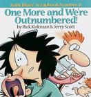 One More and We Re Outnumbered!: Baby Blues Scrapbook No. 8 (One More & We're Outnumbered! #8) By Jerry Scott, Rick Kirkman Cover Image