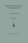 Grundwasserabsenkung Bei Fundierungsarbeiten By Wilhelm Kyrieleis Cover Image