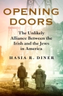 Opening Doors: The Unlikely Alliance Between the Irish and the Jews in America Cover Image