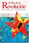 Al filo de la revolución: Historias verídicas Cubanas Cover Image