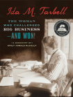 Ida M. Tarbell: The Woman Who Challenged Big Business--and Won! Cover Image