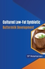Cultured Low-Fat Synbiotic Buttermilk Development Cover Image