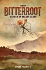 Bitterroot - A Memoir: Echoes of Beauty & Loss Cover Image
