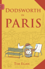 Dodsworth in Paris (Reader) (A Dodsworth Book) By Tim Egan, Tim Egan (Illustrator) Cover Image