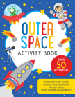 Outer Space Activity Book By Martha Zschock (Illustrator) Cover Image