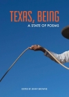 Texas, Being: A State of Poems Cover Image